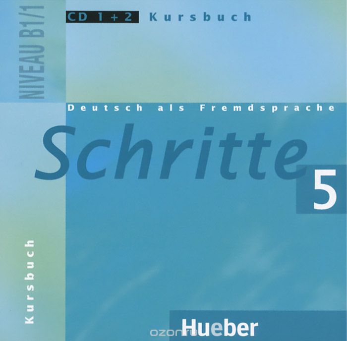 Скачать книгу "Schritte 5: Deutsch als Fremdsprache: Niveau B1/1: Kursbuch (аудиокурс на 2 CD)"