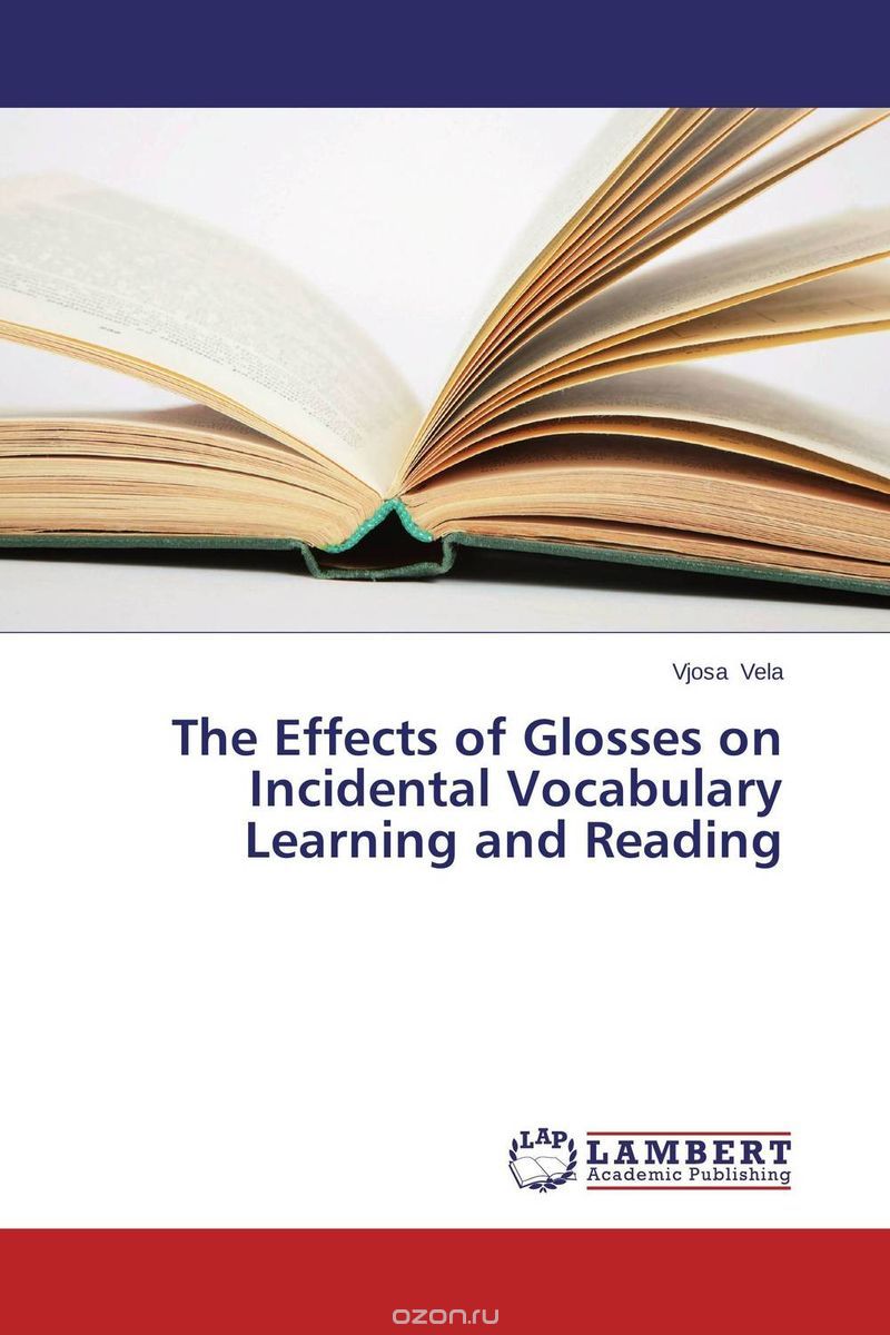 Скачать книгу "The Effects of Glosses on Incidental Vocabulary Learning and Reading"