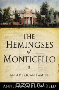 The Hemingses of Monticello – An American Family