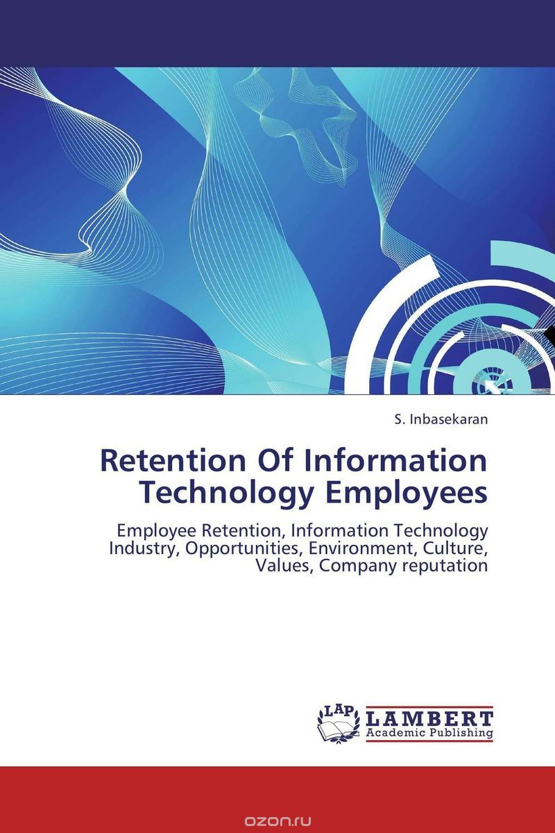 Скачать книгу "Retention Of Information Technology Employees"