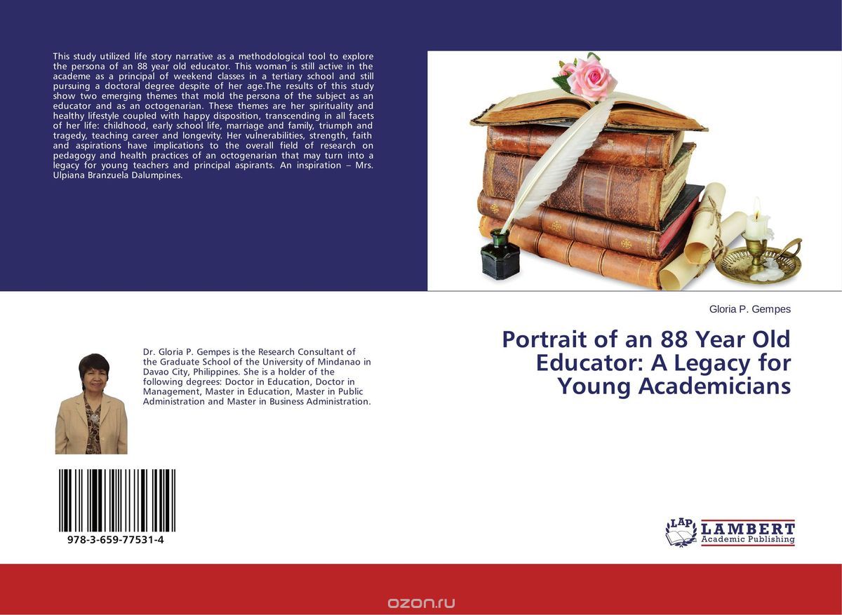 Portrait of an 88 Year Old Educator: A Legacy for Young Academicians