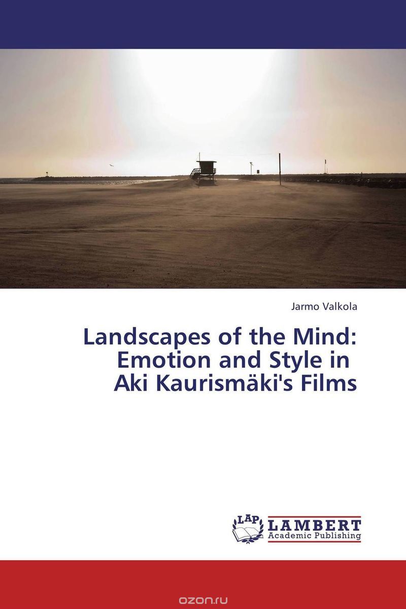 Скачать книгу "Landscapes of the Mind: Emotion and Style in   Aki Kaurismaki's Films"