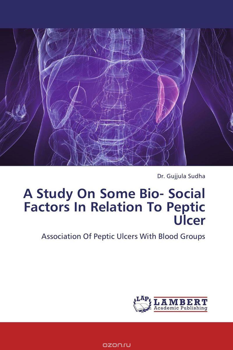 Скачать книгу "A Study On Some Bio- Social Factors In Relation To Peptic Ulcer"