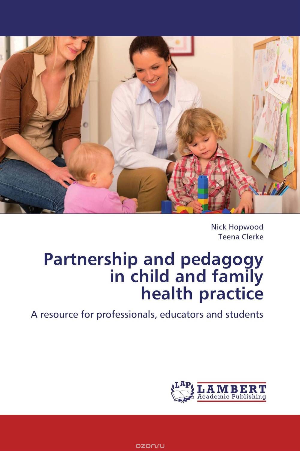 Partnership and pedagogy  in child and family  health practice