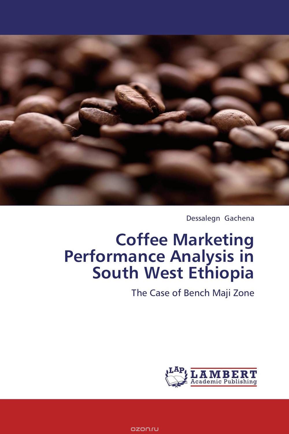 Скачать книгу "Coffee Marketing Performance Analysis in South West Ethiopia"