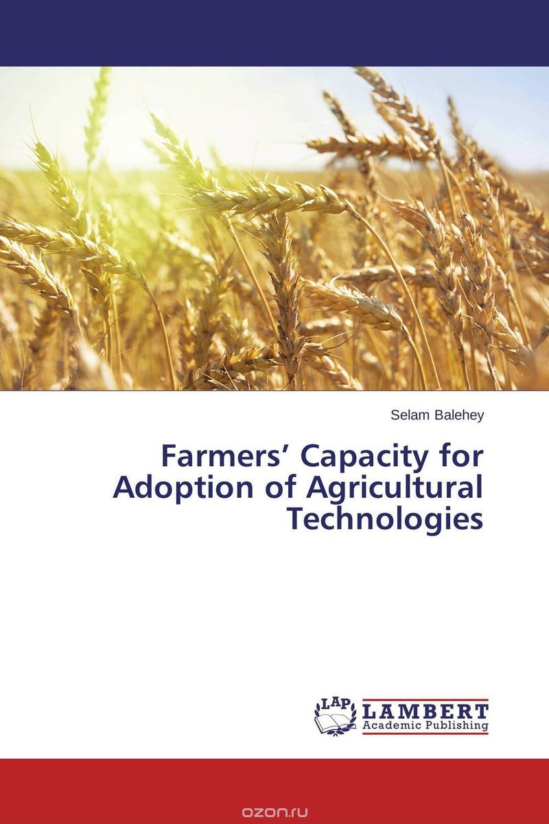 Farmers’ Capacity for Adoption of Agricultural Technologies