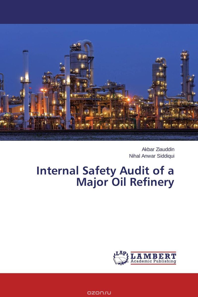 Скачать книгу "Internal Safety Audit of a Major Oil Refinery"