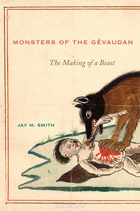 Monsters of the Gevaudan – The Making of a Beast