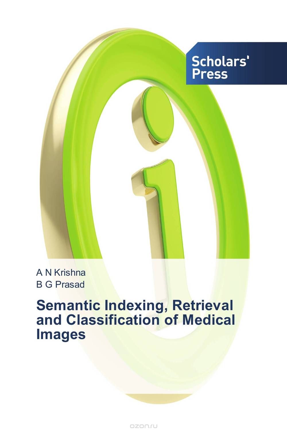Скачать книгу "Semantic Indexing, Retrieval and Classification of Medical Images"
