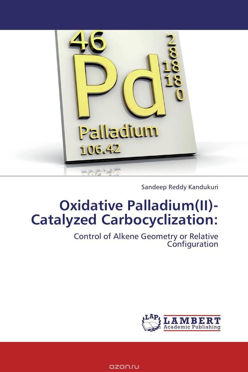 Скачать книгу "Oxidative Palladium(II)-Catalyzed Carbocyclization"