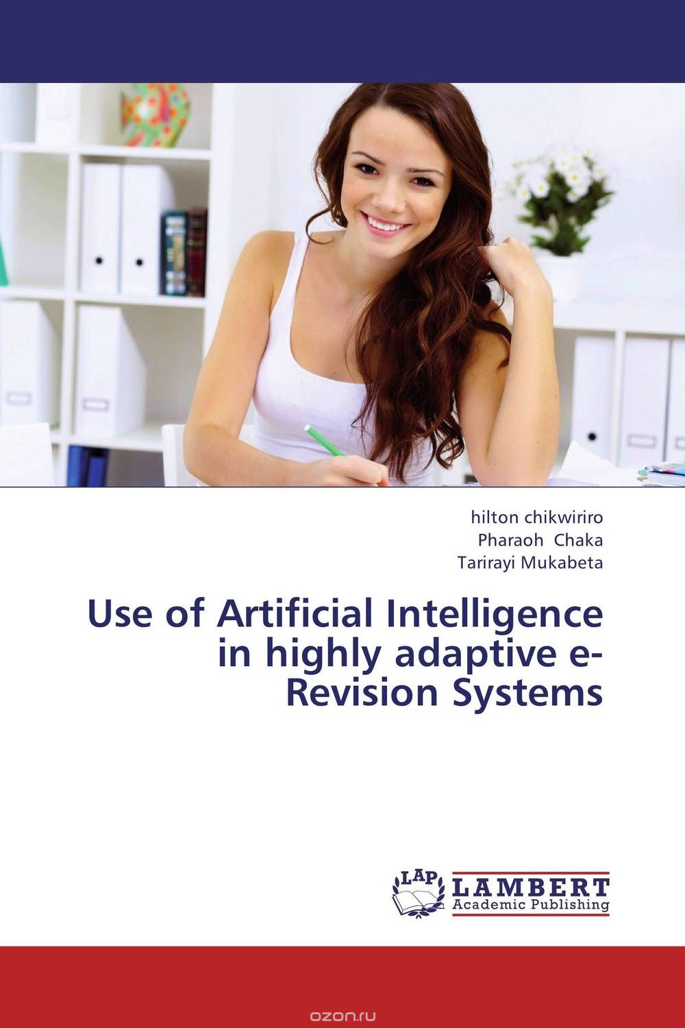 Скачать книгу "Use of Artificial Intelligence in highly adaptive e-Revision Systems"