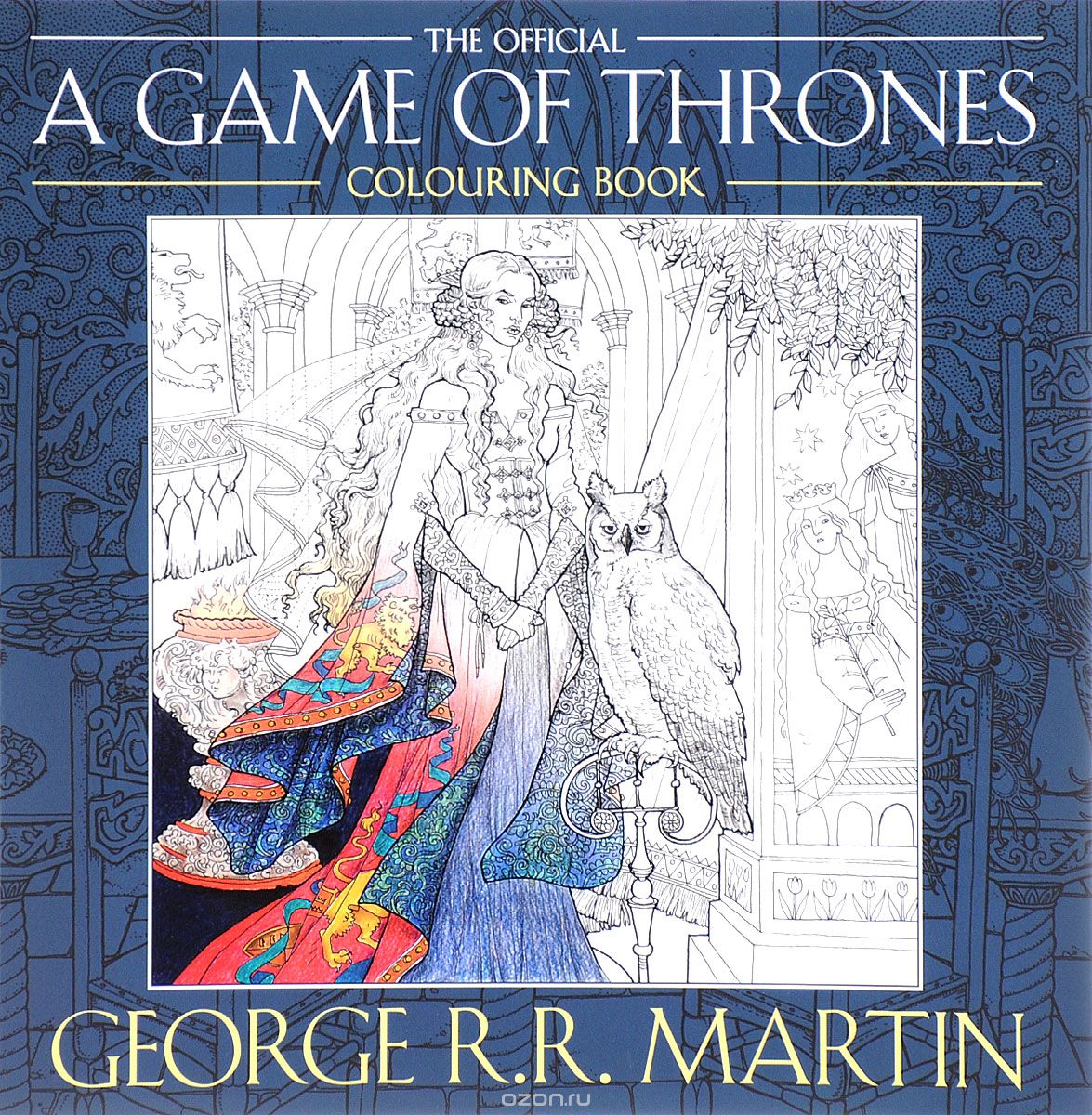 Скачать книгу "The Official A Game of Thrones: Colouring Book"