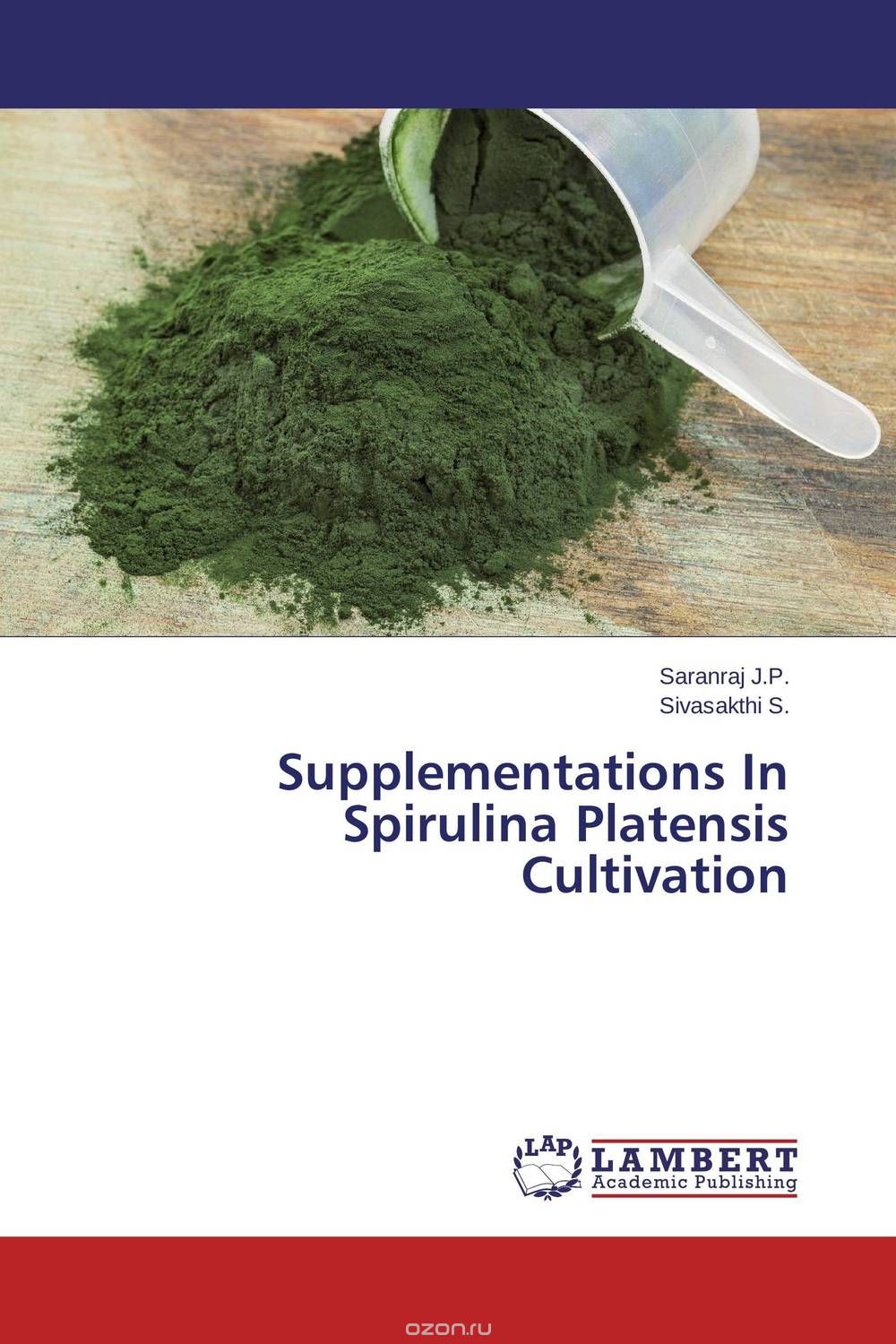 Supplementations In Spirulina Platensis Cultivation