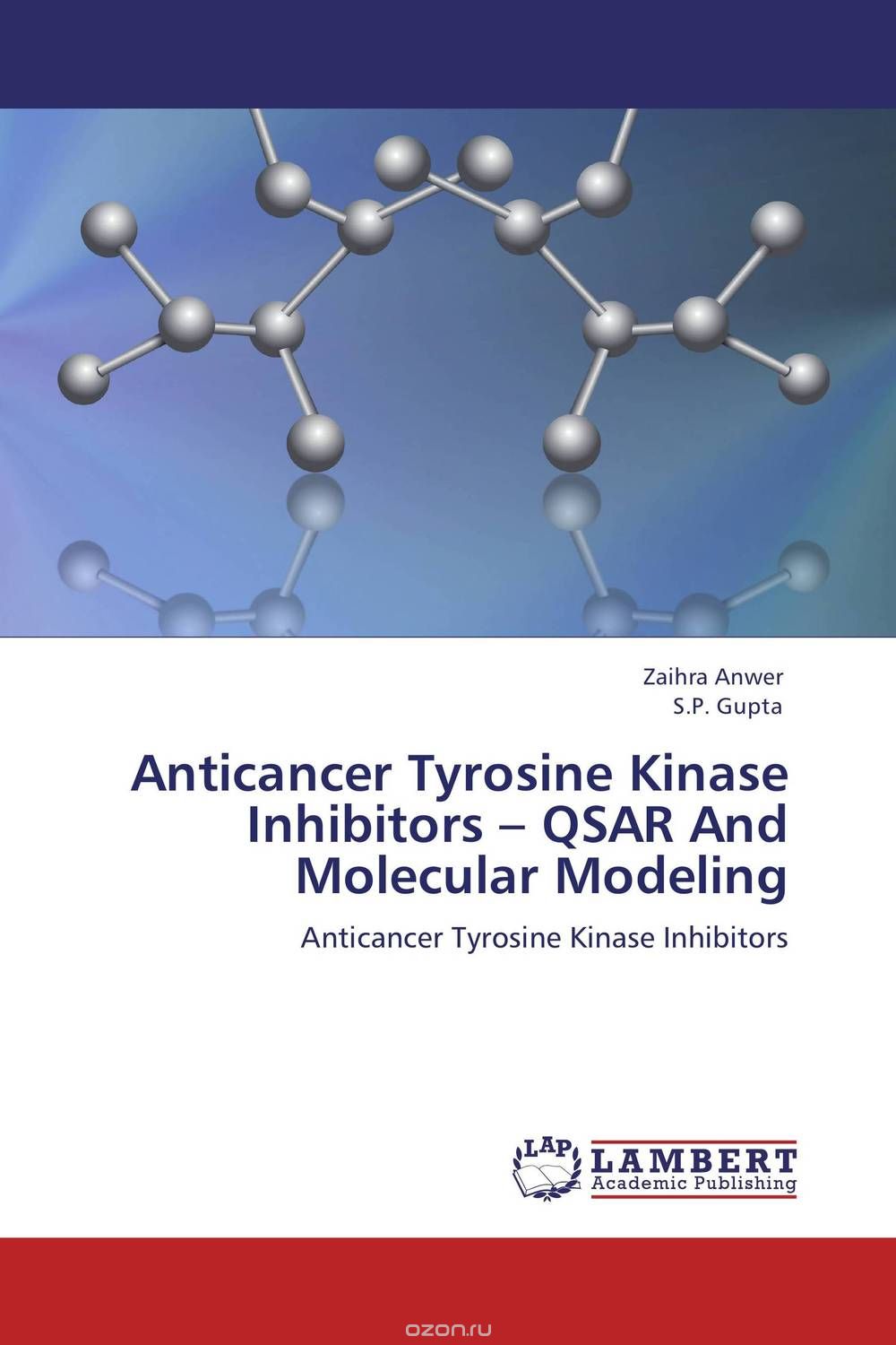 Скачать книгу "Anticancer Tyrosine Kinase Inhibitors – QSAR And Molecular Modeling"