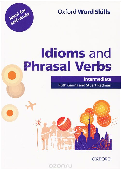 Скачать книгу "Oxford Word Skills: Idioms and Phrasal Verbs"