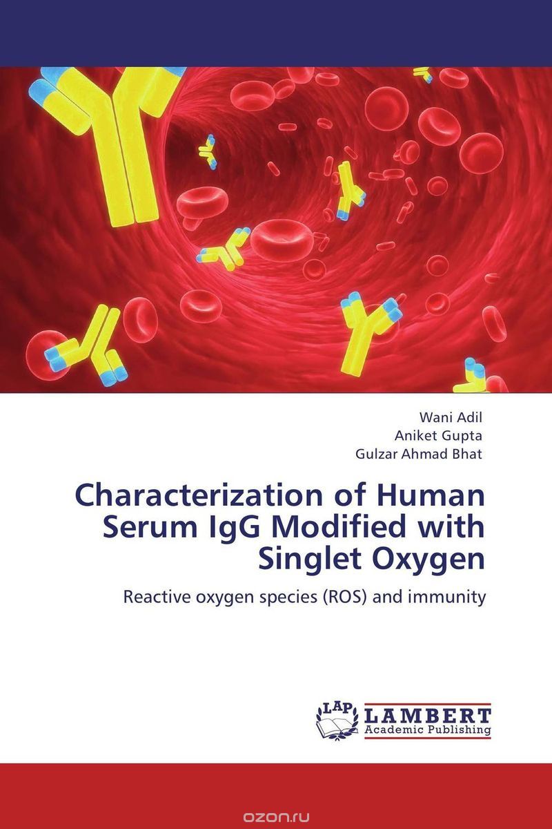 Скачать книгу "Characterization of Human Serum IgG Modified with Singlet Oxygen"