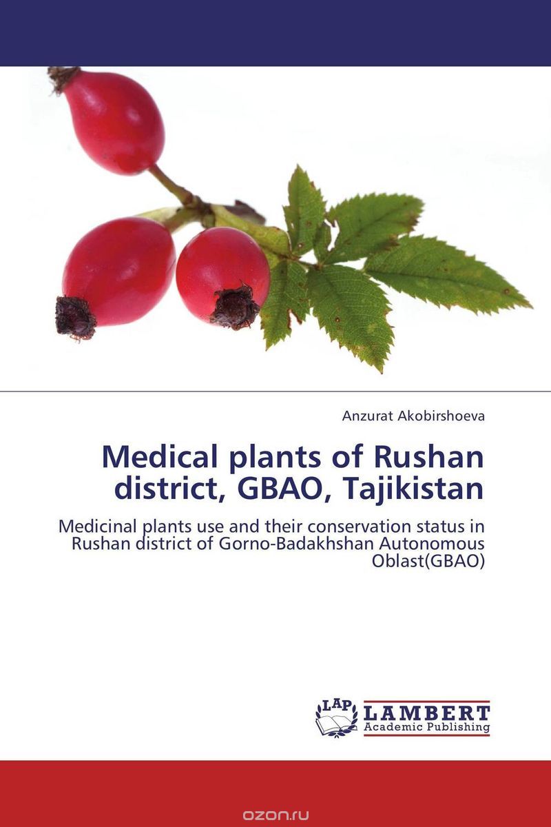 Скачать книгу "Medical plants of Rushan district, GBAO, Tajikistan"