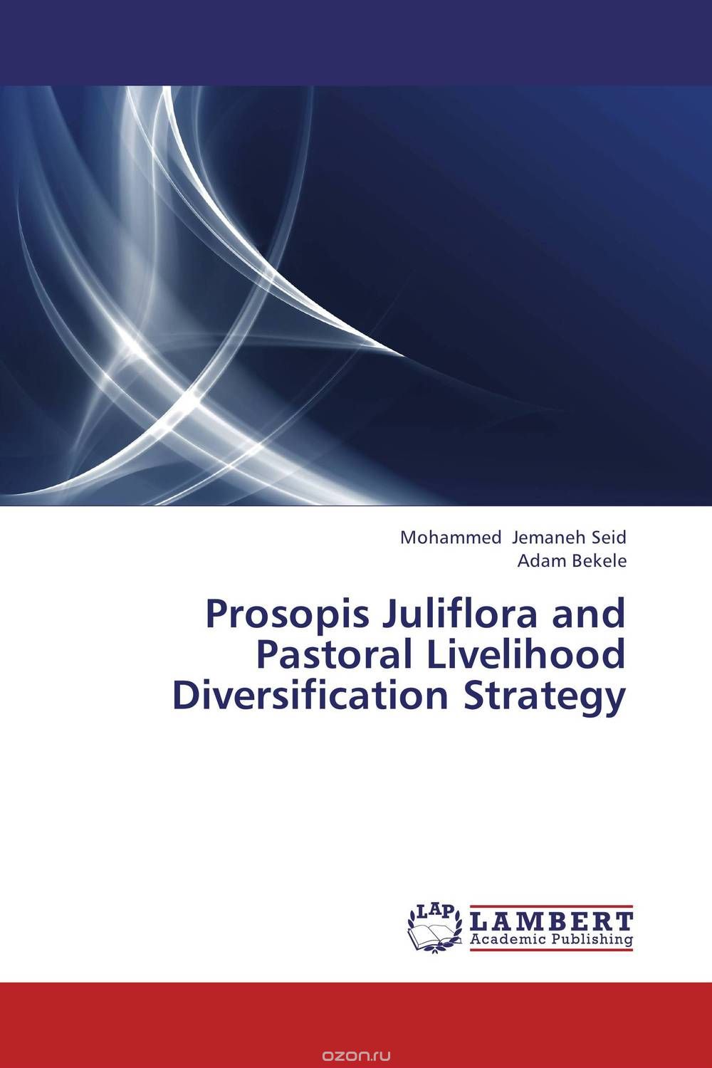 Prosopis Juliflora and Pastoral Livelihood Diversification Strategy