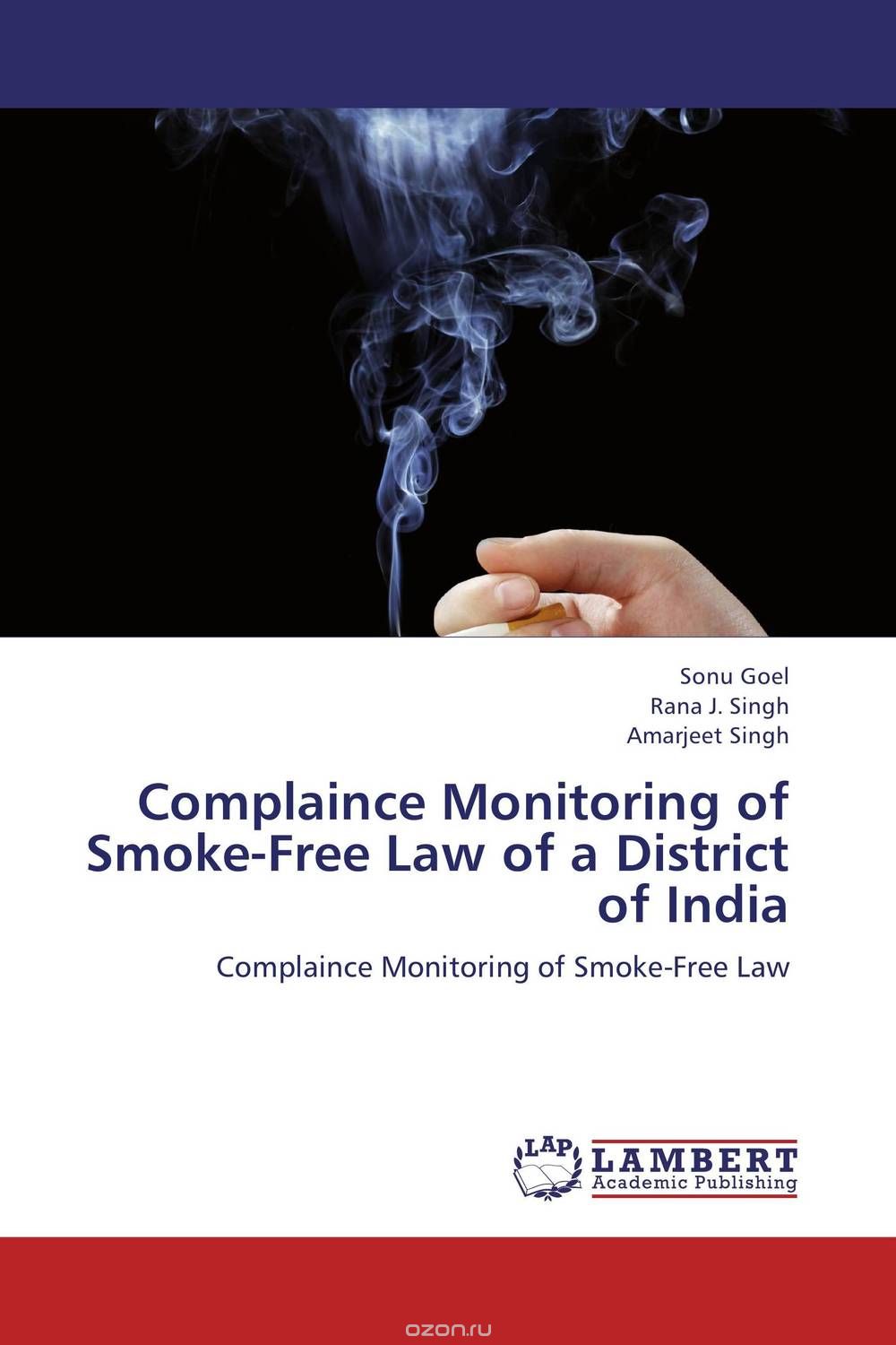 Скачать книгу "Complaince Monitoring of Smoke-Free Law of a  District of India"