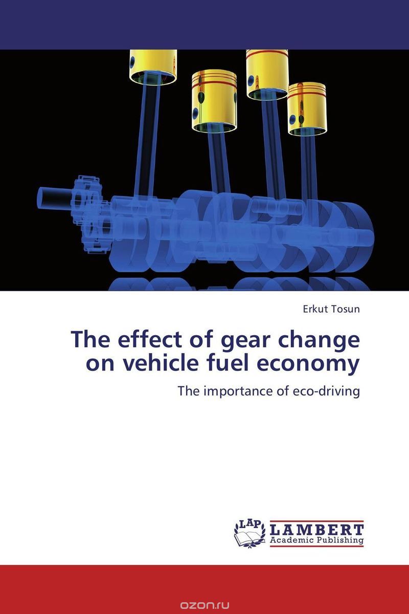 Скачать книгу "The effect of gear change on vehicle fuel economy"