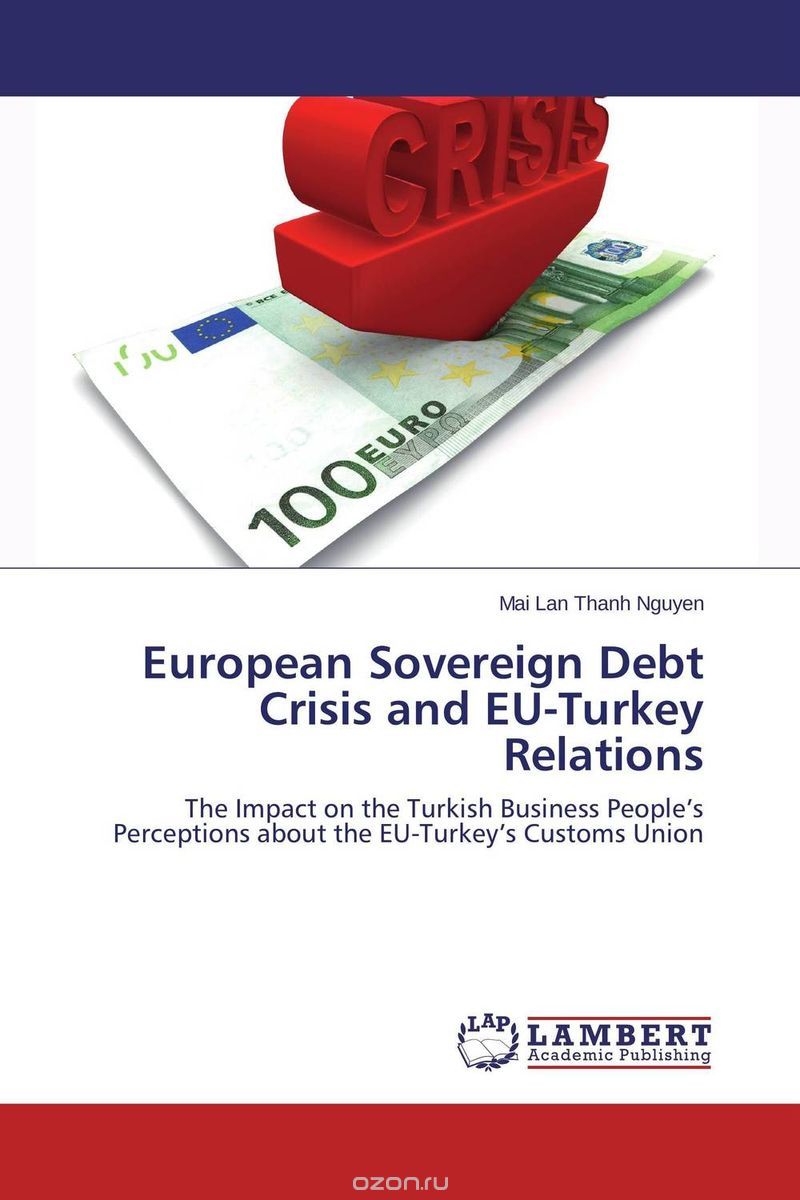 Скачать книгу "European Sovereign Debt Crisis and EU-Turkey Relations"