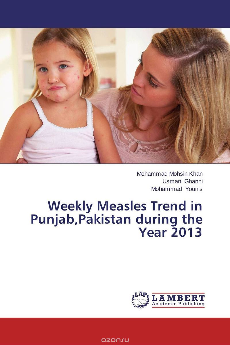Скачать книгу "Weekly Measles Trend in Punjab,Pakistan during the Year 2013"