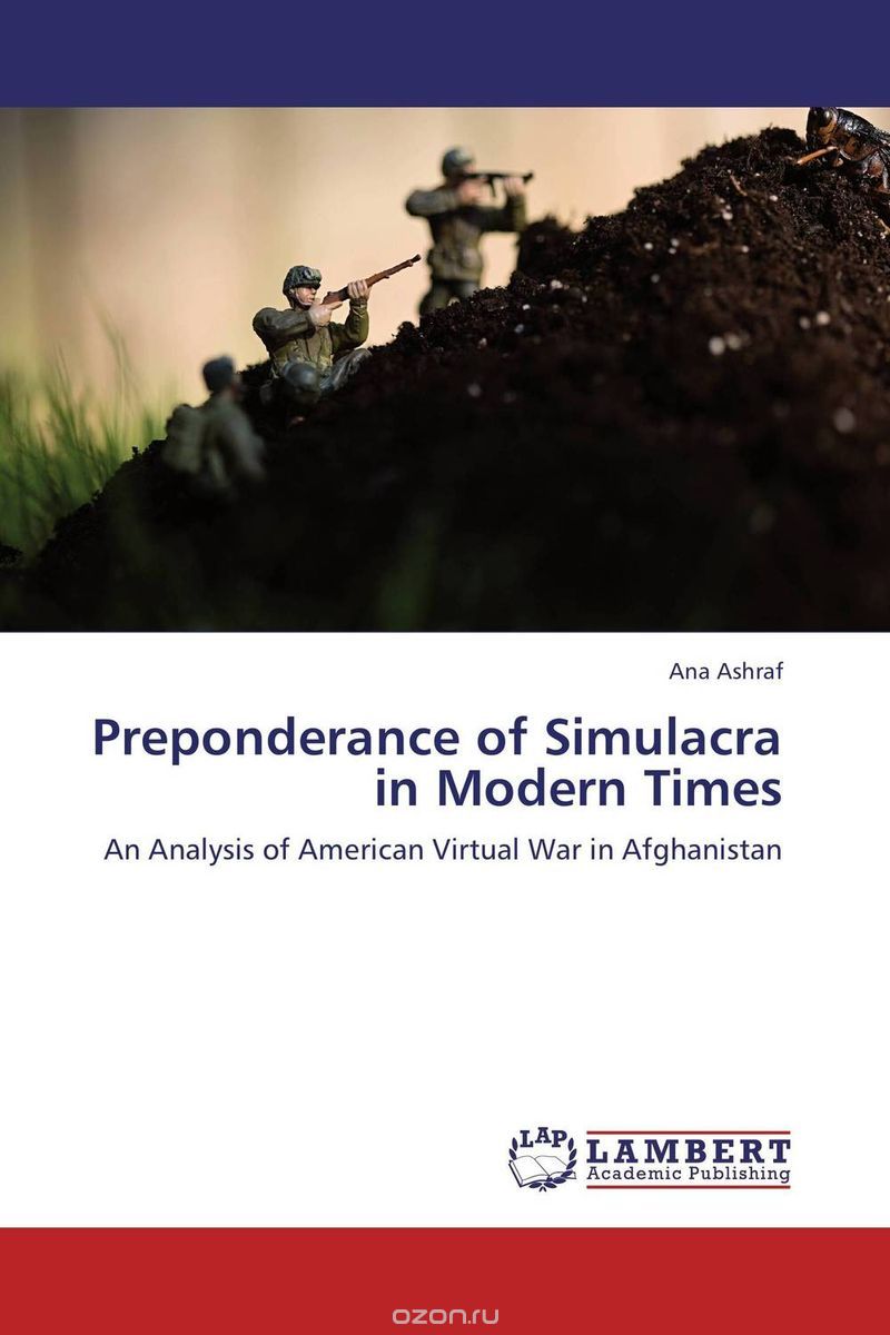 Preponderance of Simulacra in Modern Times