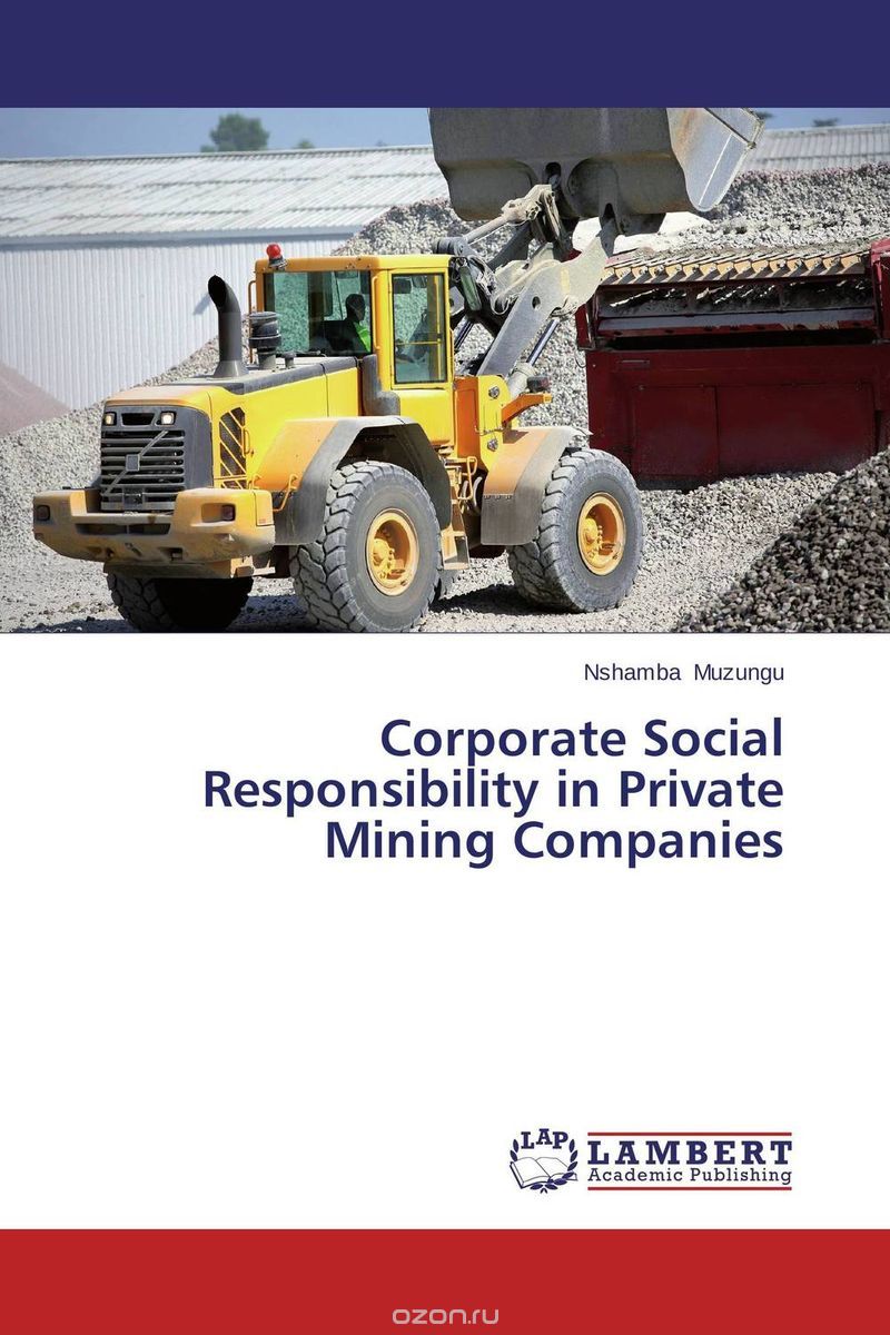 Скачать книгу "Corporate Social Responsibility in Private Mining Companies"