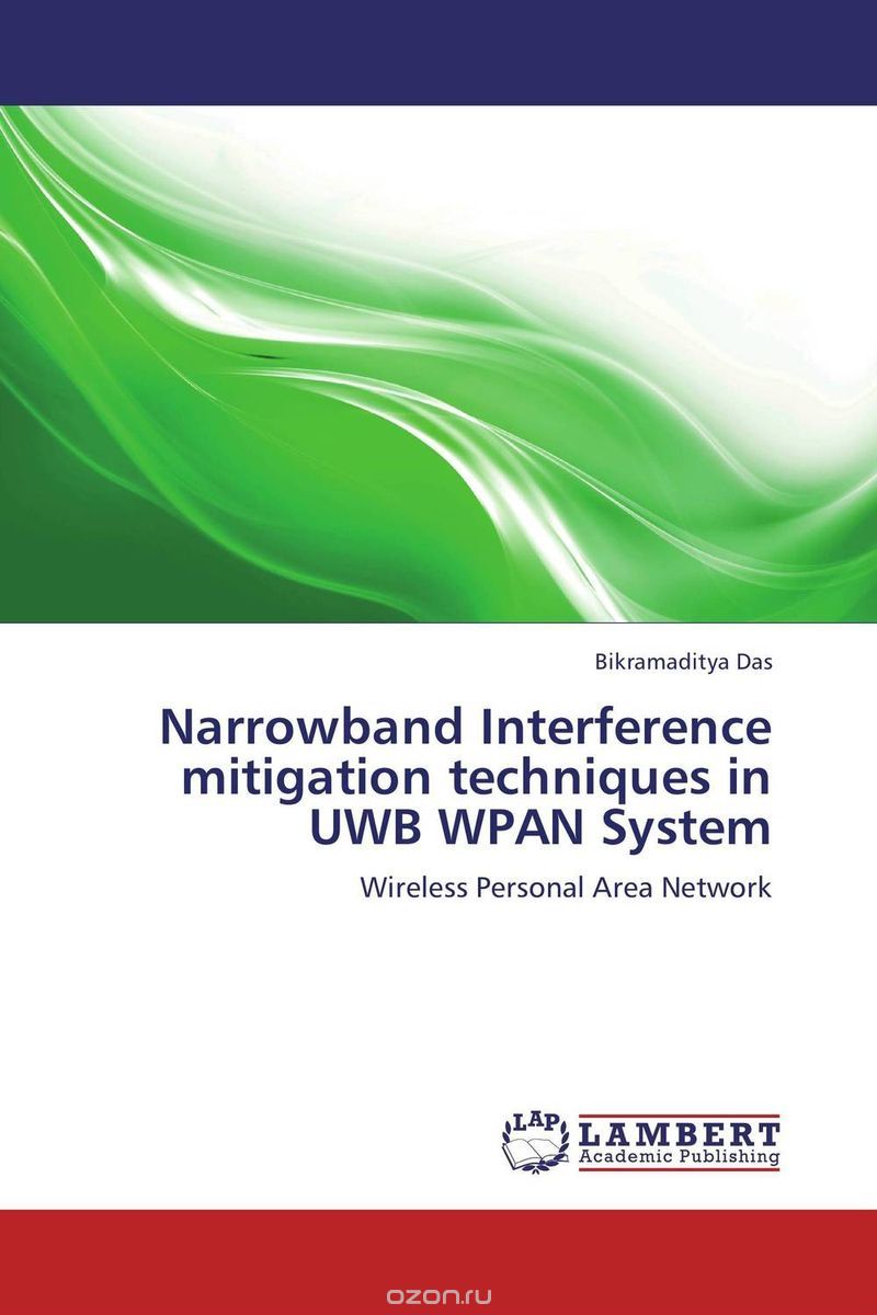 Скачать книгу "Narrowband Interference mitigation techniques in UWB WPAN System"