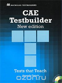 Скачать книгу "CAE Testbuilder: Tests that Teach: Without Key (+ 2 CD-ROM)"