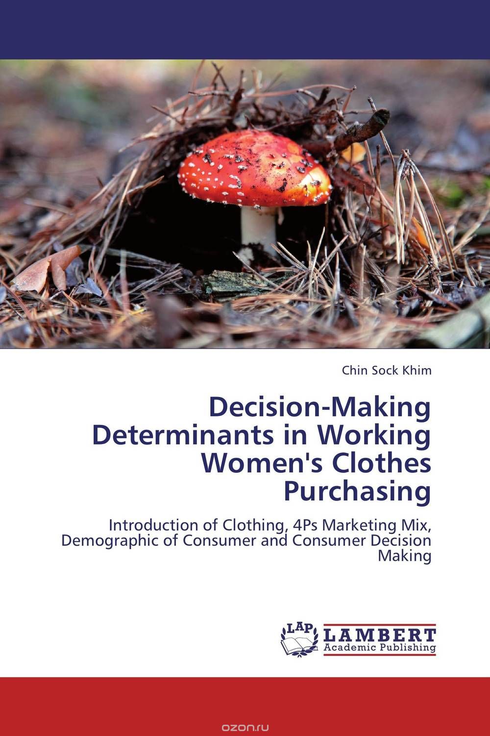 Decision-Making Determinants in Working Women's Clothes Purchasing