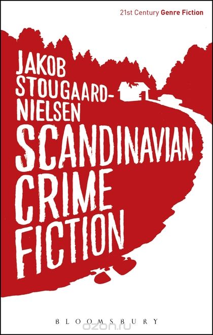Скачать книгу "Scandinavian Crime Fiction"