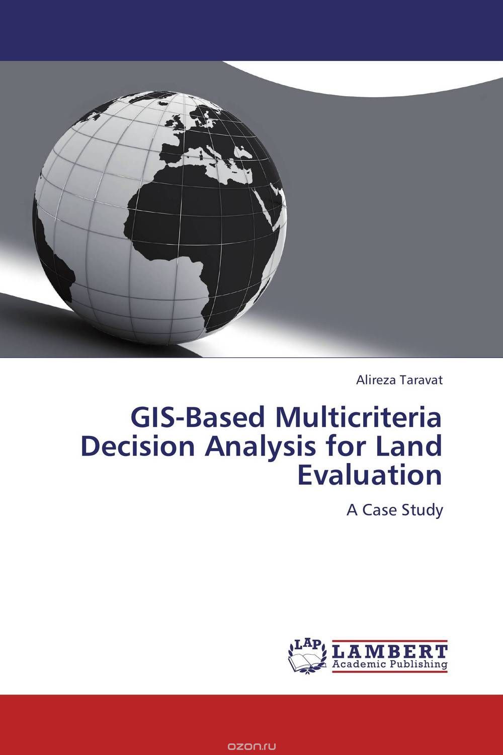 Скачать книгу "GIS-Based Multicriteria Decision Analysis for Land Evaluation"