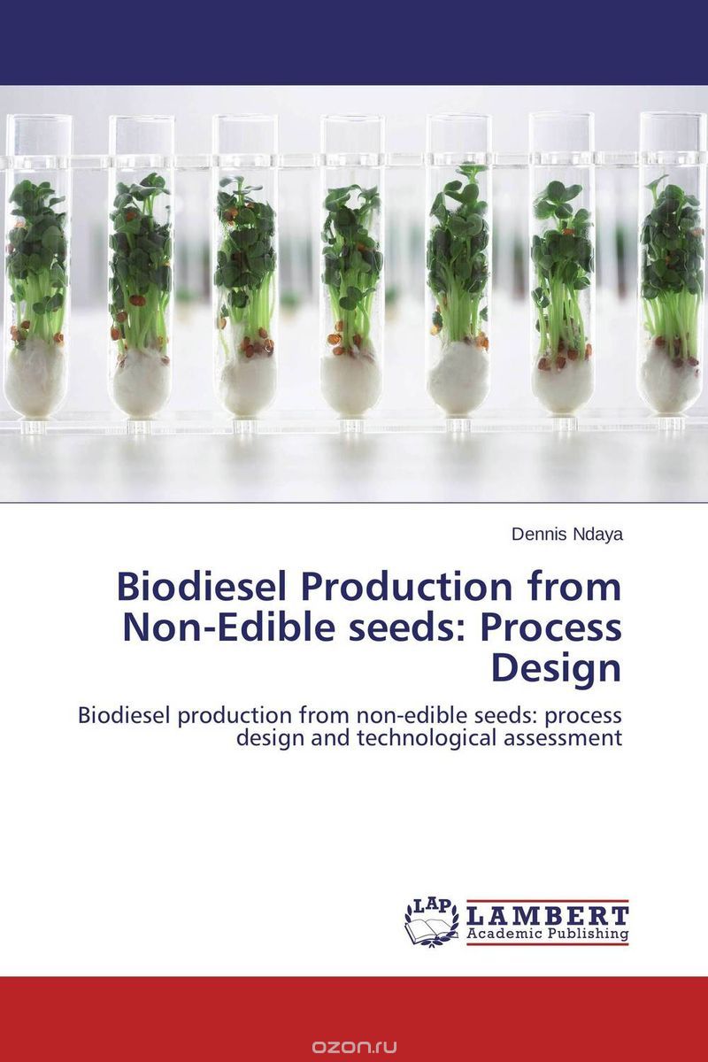 Скачать книгу "Biodiesel Production from Non-Edible seeds: Process Design"