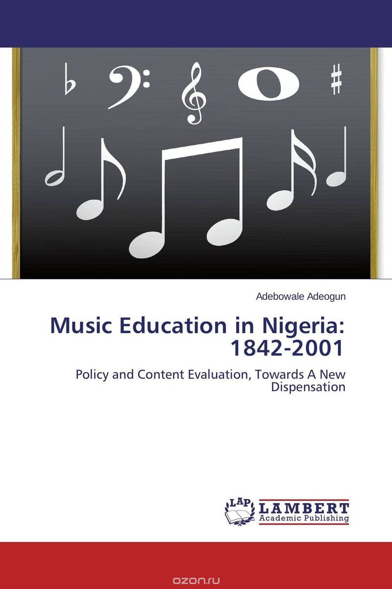Скачать книгу "Music Education in Nigeria: 1842-2001"