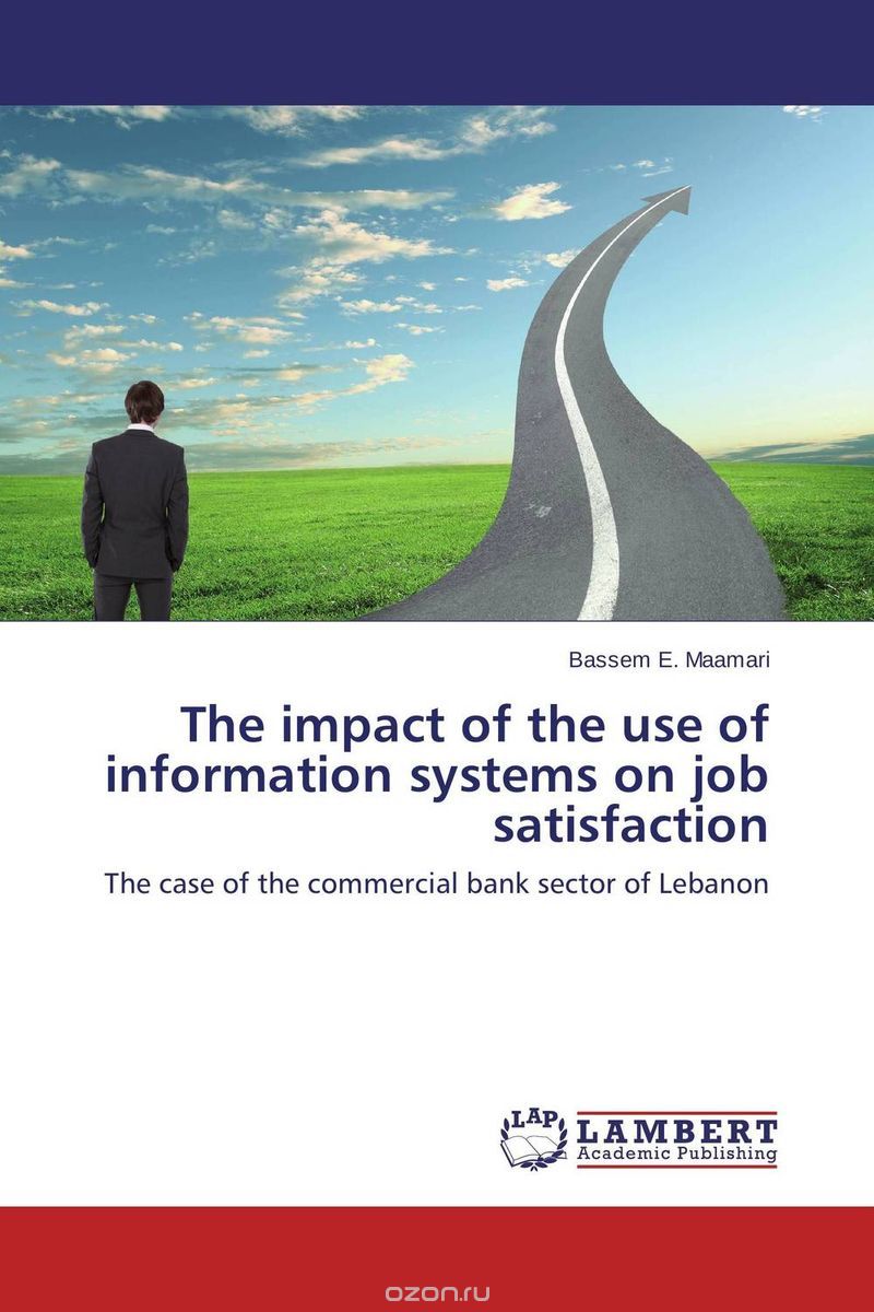 Скачать книгу "The impact of the use of information systems on job satisfaction"