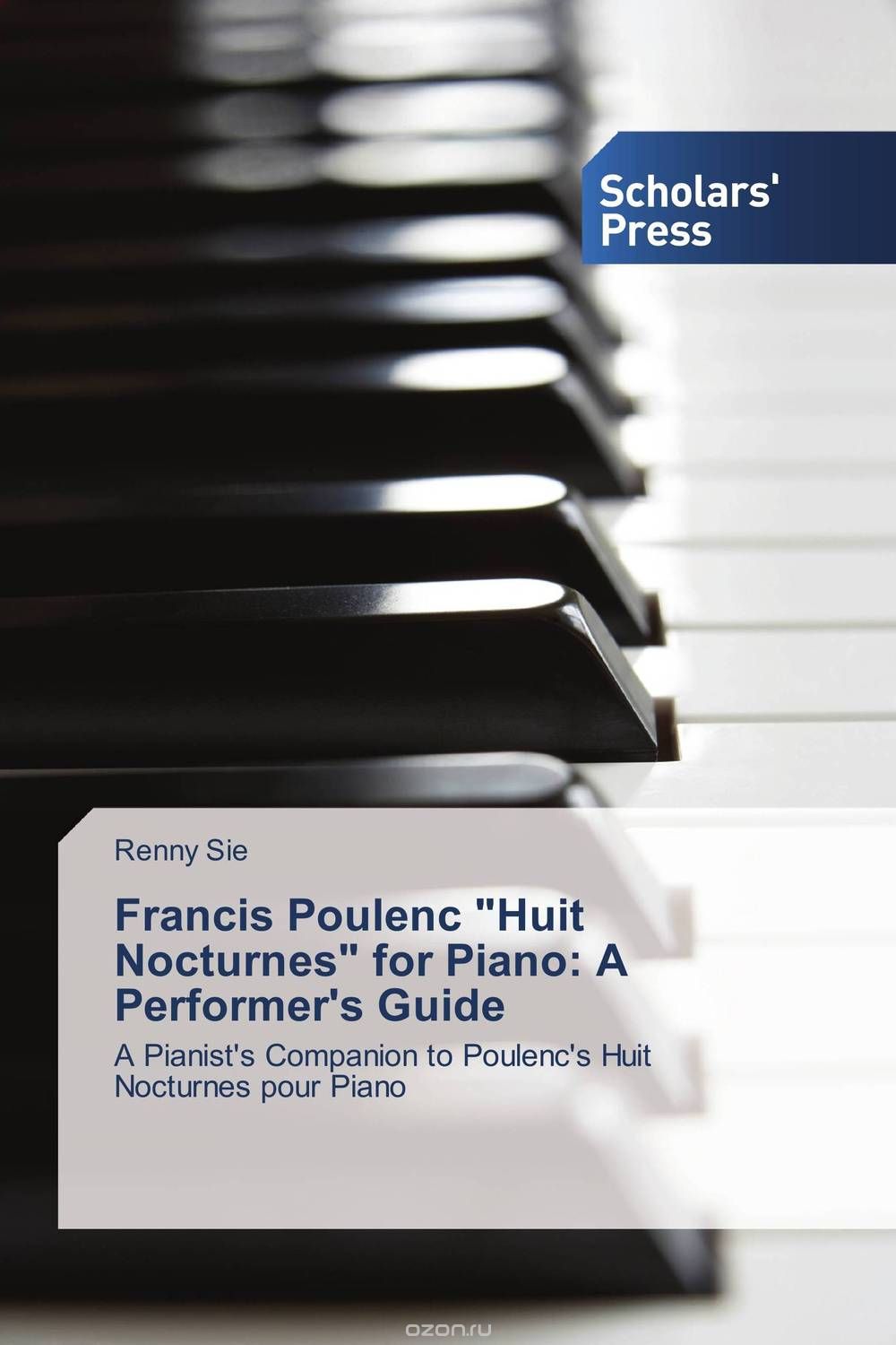 Скачать книгу "Francis Poulenc "Huit Nocturnes" for Piano: A Performer's Guide"
