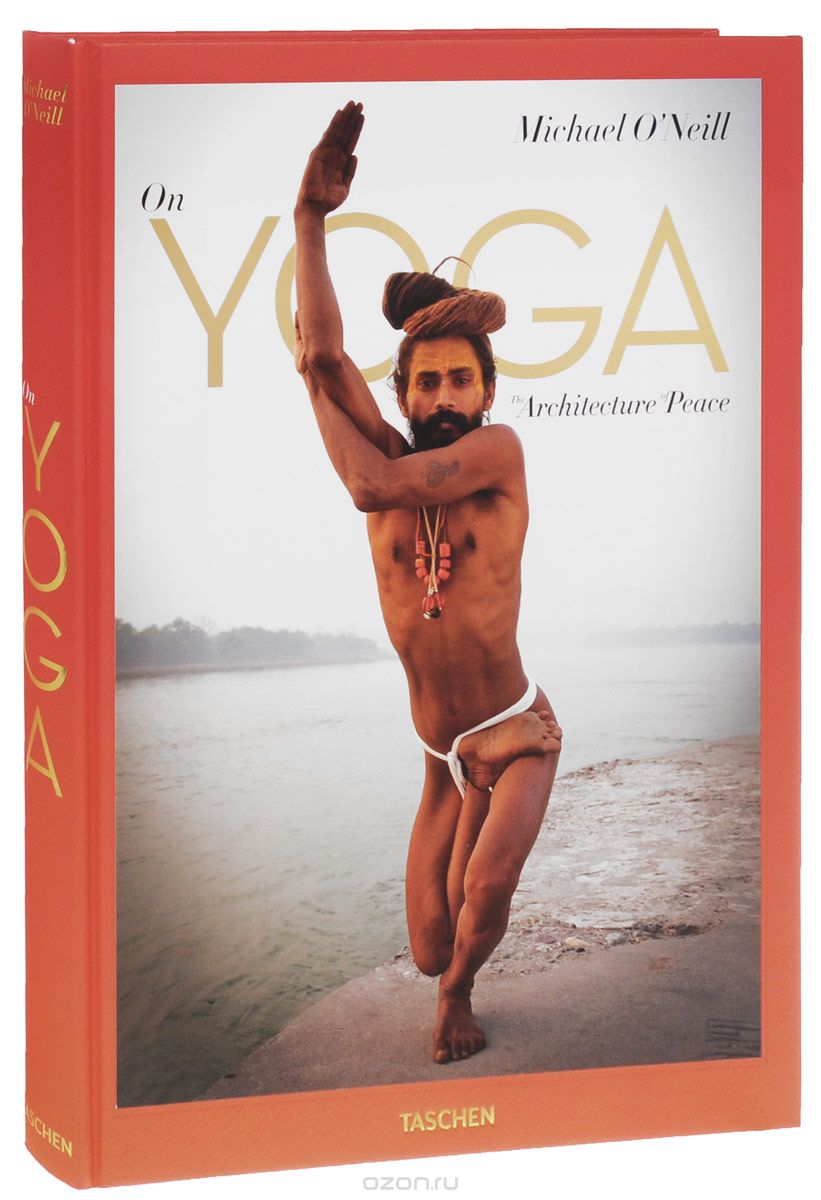 Скачать книгу "Michael O’Neill. On Yoga: The Architecture of Peace"