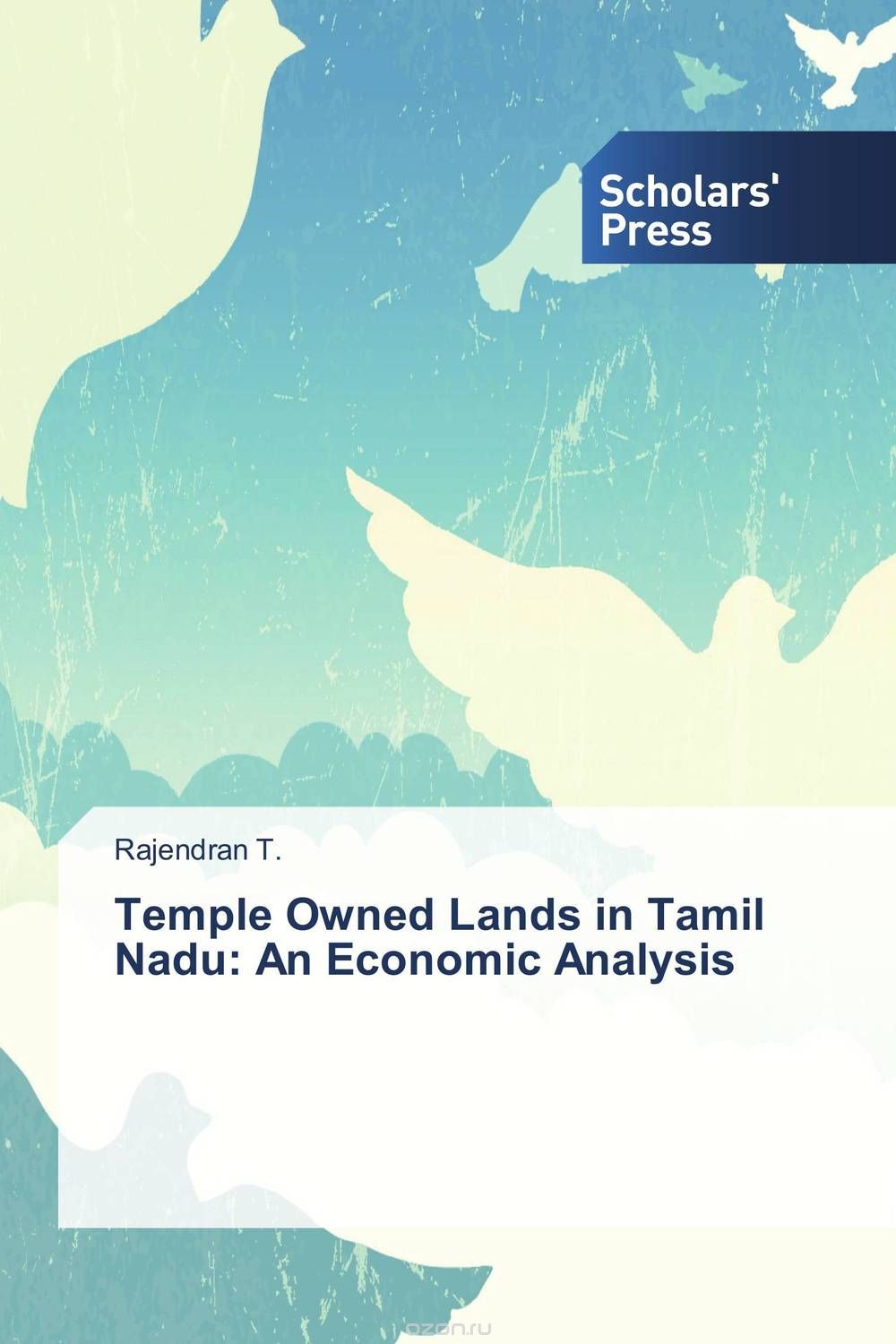 Скачать книгу "Temple Owned Lands in Tamil Nadu: An Economic Analysis"