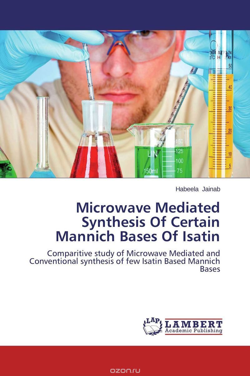 Скачать книгу "Microwave Mediated Synthesis Of Certain Mannich Bases Of Isatin"
