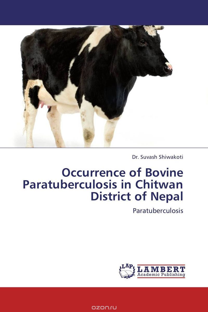 Скачать книгу "Occurrence of Bovine Paratuberculosis in Chitwan District of Nepal"