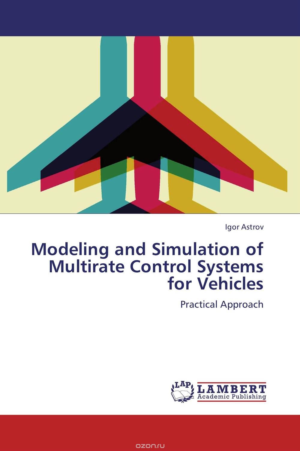 Скачать книгу "Modeling and Simulation of Multirate Control Systems for Vehicles"
