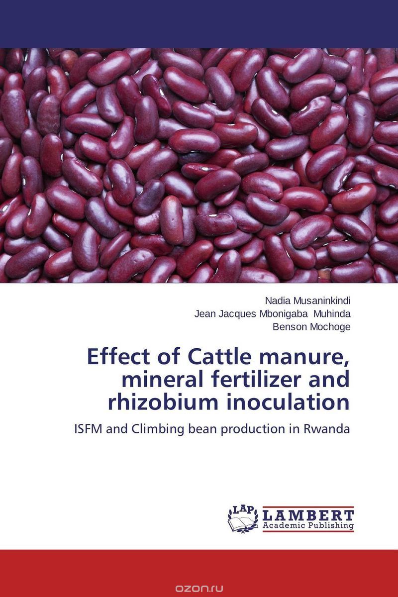 Скачать книгу "Effect of Cattle manure, mineral fertilizer and rhizobium inoculation"